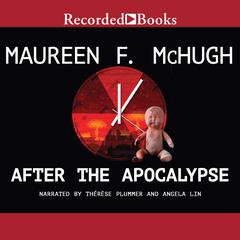 After the Apocalypse by Maureen F. McHugh audiobook