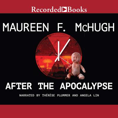 After the Apocalypse by Maureen F. McHugh audiobook