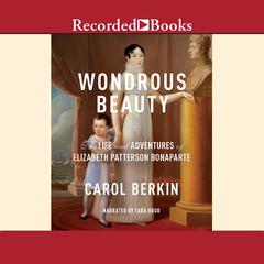Wondrous Beauty by Carol Berkin audiobook