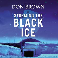 Storming the Black Ice by Don Brown audiobook
