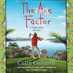 The Axe Factor by Colin Cotterill audiobook