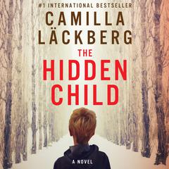 The Hidden Child by Camilla Läckberg audiobook
