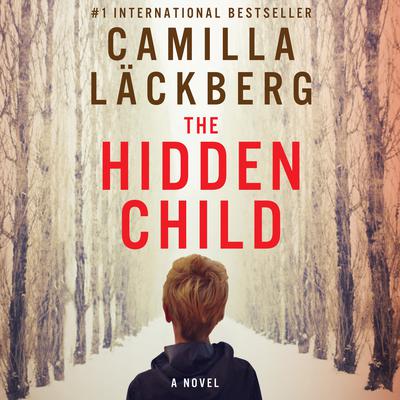 The Hidden Child by Camilla Läckberg audiobook