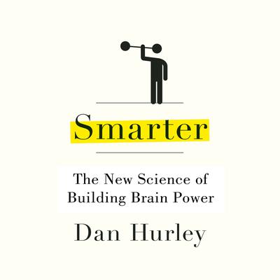 Smarter by Dan Hurley audiobook