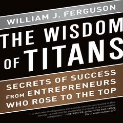 The Wisdom Titans by William J. Ferguson audiobook