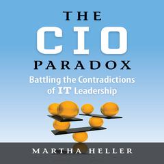 The CIO Paradox by Martha Heller audiobook