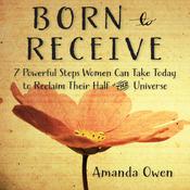 Born to Receive by  Amanda Owen audiobook