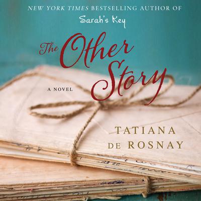 The Other Story by Tatiana de Rosnay audiobook