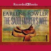 The Saddlemaker's Wife by  Earlene Fowler audiobook