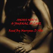 A Journal of Love by  Anaïs Nin audiobook