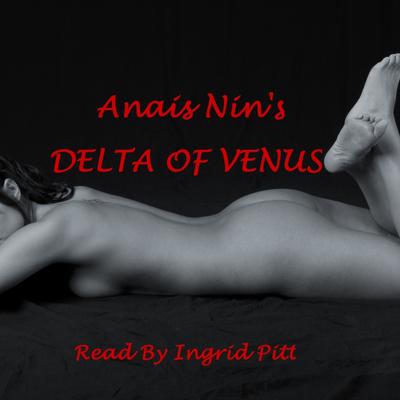 The Delta of Venus by Anaïs Nin audiobook