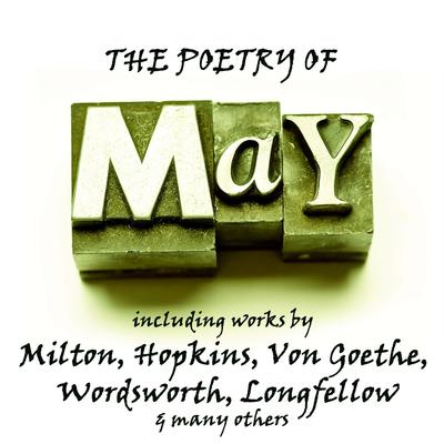 The Poetry of May: A Month in Verse by various authors audiobook