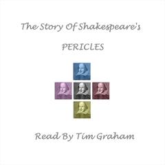 The Story of Shakespeare’s  <i>Pericles</i> by William Shakespeare audiobook