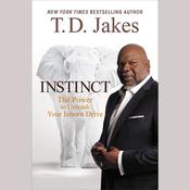 Instinct by  T. D. Jakes audiobook