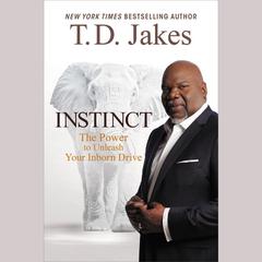 INSTINCT Daily Readings by T. D. Jakes audiobook
