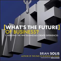 WTF?: What's the Future of Business? by Brian Solis audiobook