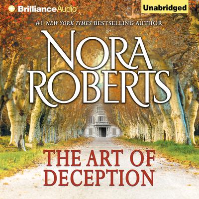 The Art of Deception by Nora Roberts audiobook