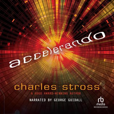 Accelerando by Charles Stross audiobook