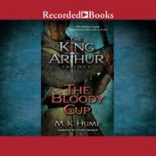 The King Arthur Trilogy Book Three by  M. K. Hume audiobook