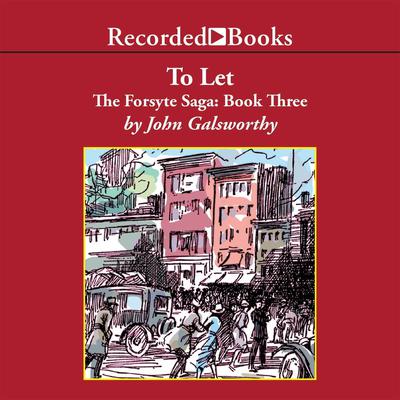 To Let by John Galsworthy audiobook