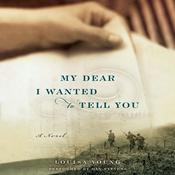 My Dear I Wanted to Tell You by  Louisa Young audiobook