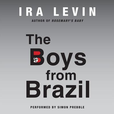 The Boys from Brazil by Ira Levin audiobook
