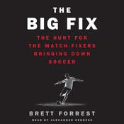 The Big Fix by  Brett Forrest audiobook