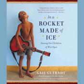 In a Rocket Made of Ice by  Gail Gutradt audiobook