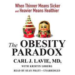 The Obesity Paradox by Carl J. Lavie audiobook