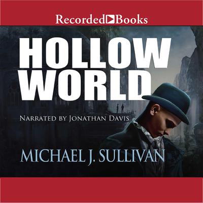 Hollow World by Michael J. Sullivan audiobook