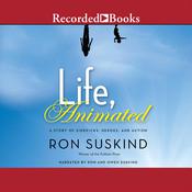 Life, Animated by  Ron Suskind audiobook