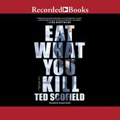 Eat What You Kill by  Ted Scofield audiobook