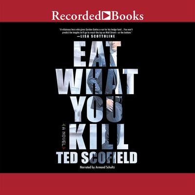 Eat What You Kill by Ted Scofield audiobook