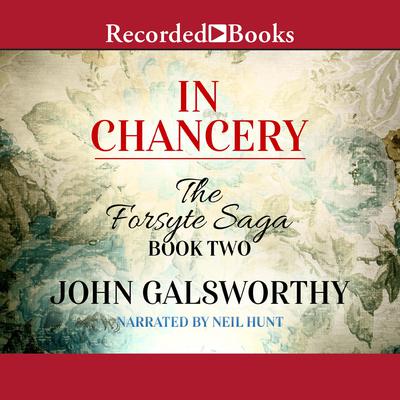 In Chancery by John Galsworthy audiobook