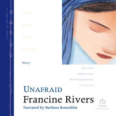 Unafraid by Francine Rivers audiobook