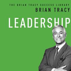 Leadership by Brian Tracy audiobook