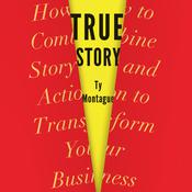 True Story by  Ty Montague audiobook
