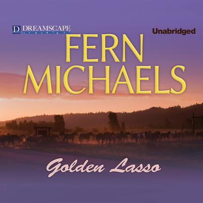 Golden Lasso by Fern Michaels audiobook