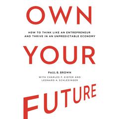Own Your Future by Paul B. Brown audiobook