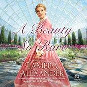 A Beauty So Rare by  Tamera Alexander audiobook