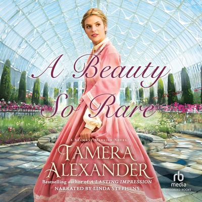 A Beauty So Rare by Tamera Alexander audiobook