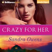 Crazy for Her by  Sandra Owens audiobook