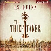 The Thief Taker by  C. S. Quinn audiobook