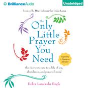 The Only Little Prayer You Need by  Debra Landwehr Engle audiobook