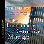 Emotionally Destructive Marriage by  Leslie Vernick audiobook