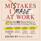 Mistakes I Made at Work by  Jessica Bacal audiobook