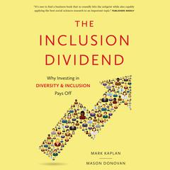 The Inclusion Dividend by Mark Kaplan audiobook