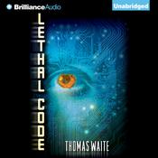 Lethal Code by  Thomas Waite audiobook