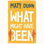 What Might Have Been by  Matt Dunn audiobook