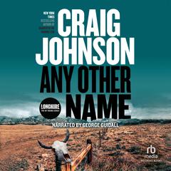 Any Other Name by Craig Johnson audiobook